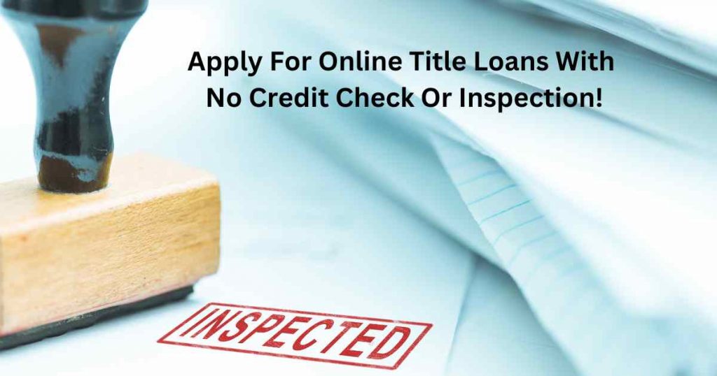 unlock fast cash secrets title loans online with no credit checks and no inspections revealed