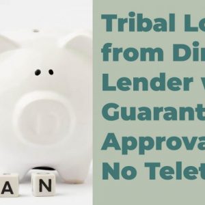 unveiling the secrets tribal loans direct lender guaranteed approval