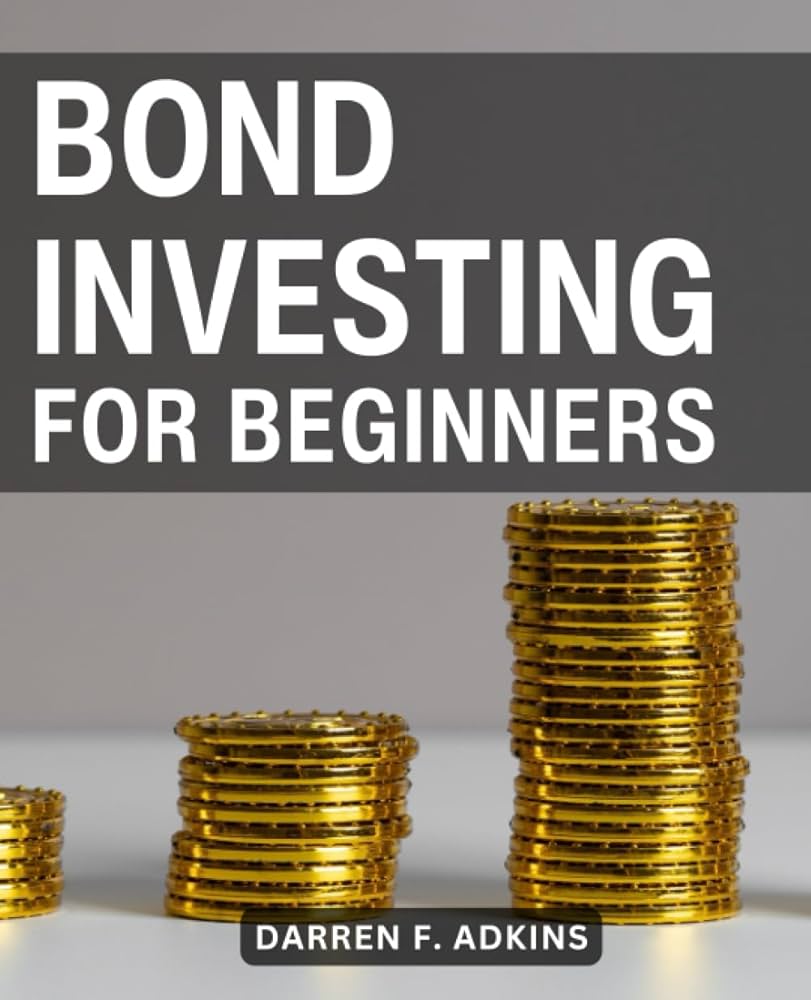 unlock the secrets of bond investing discover insights to grow your wealth