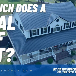 How Much Is A Steel Roof Actually Costing? This Detailed Cost Breakdown Will Blow Your Mind!
