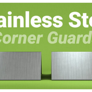 Secure Every Corner, Defy Time—Why Stainless Steel Corner Guards Are Non-Negotiable For Homeowners!
